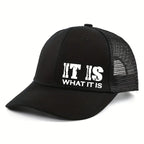 IT IS WHAT IT IS Printed Mesh Trucker Hat - Adjustable, Breathable Baseball Cap for Casual Outdoor Use, Unisex Sun Protection